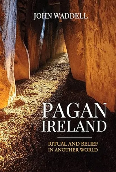 Book cover of Pagan Ireland by John Waddell.
